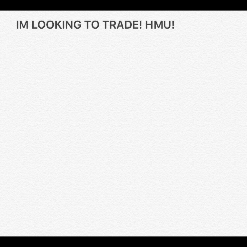looking to trade😊